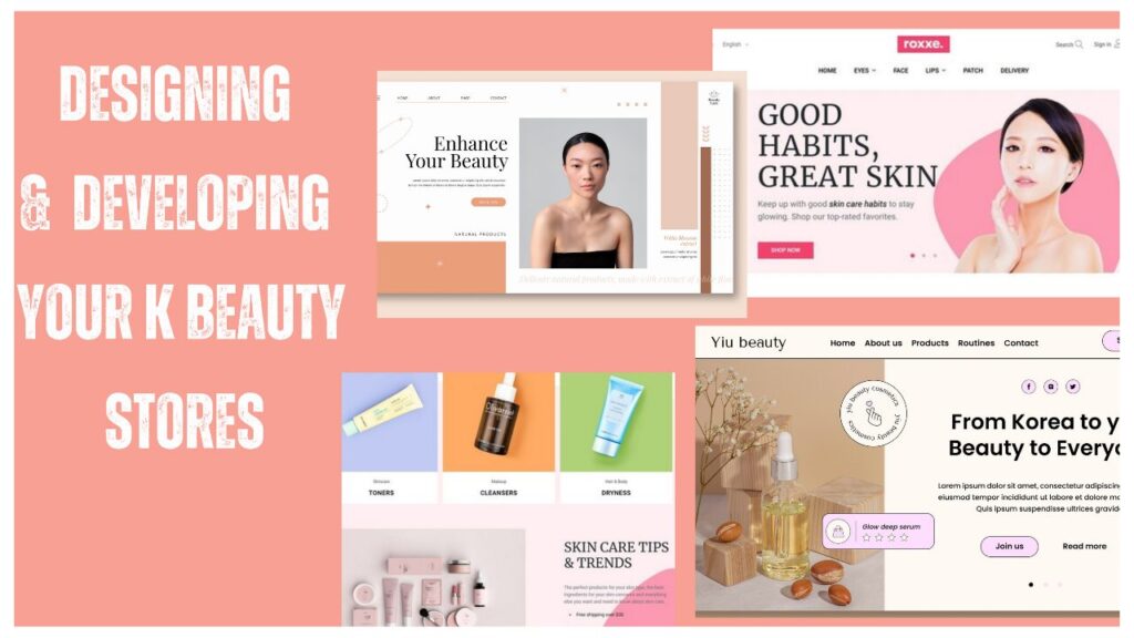 Design & Develop your k Beauty Stores